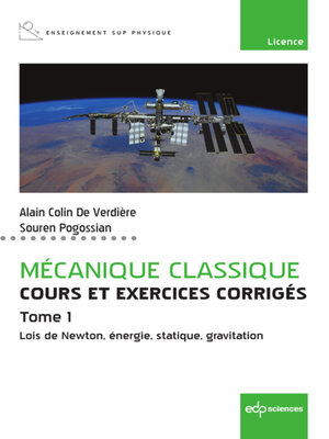 cover image of Mécanique classique--Cours et exercices corrigés--Tome 1